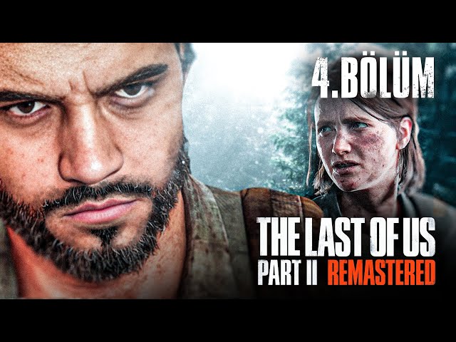 JOEL İLE AVLANMA ANILARIMIZI GÖRDÜK! The Last Of Us Part II Remastered (Bölüm #4) | Doch