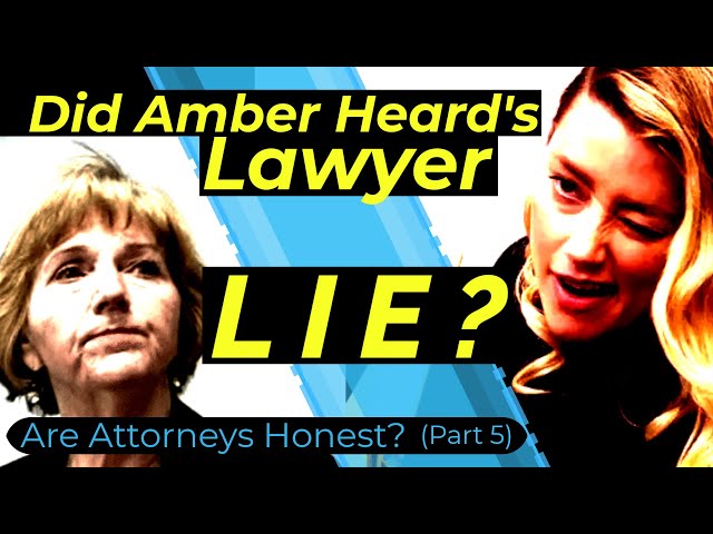BREAKING!! - Amber Heard's LIE exposed - Depp Trial Legal Analysis - Are Lawyers Honest? Part 5