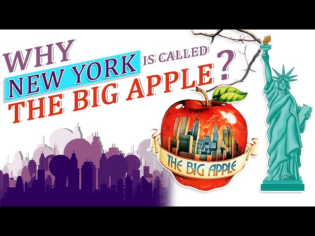 Why is New York City Called the Big Apple ?  Does it even have anything to do with apples?