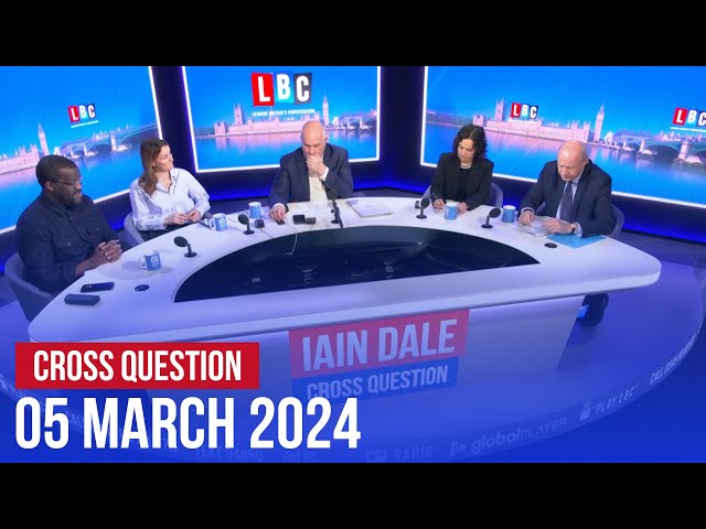Cross Question with Iain Dale 05/03 | Watch Again