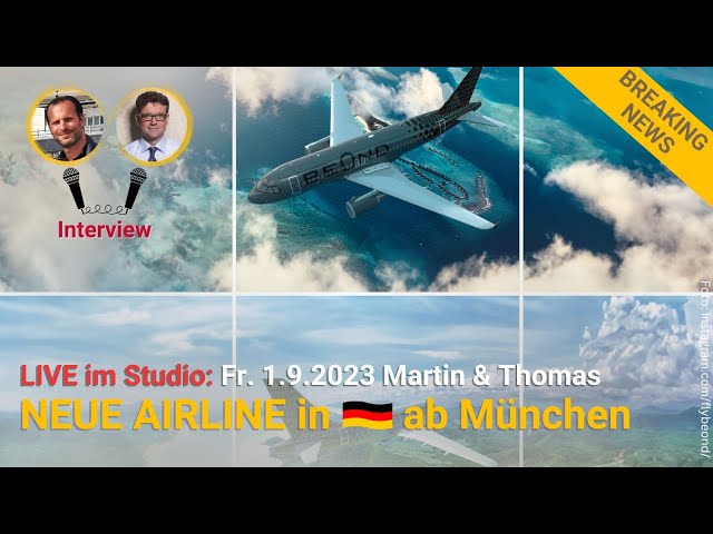 ✈️AIRFLASH Neue Fluggesellschaft "Beond"! Aviation Livestream mit Martin & Thomas aus dem Studio.
