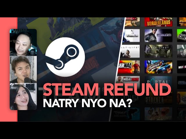 Nakapag Refund na ba kayo sa Steam?