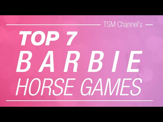 TOP 7 Barbie Horse Games