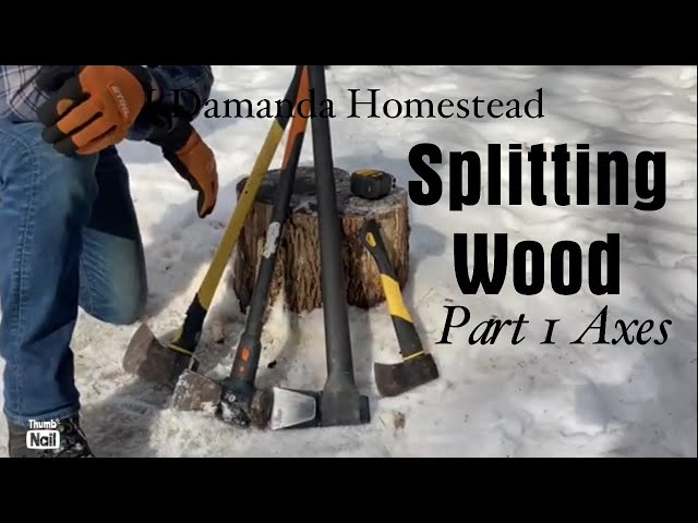 How to Split Wood Part 1; Types of Axes, Protective Equipment, and Set-up!