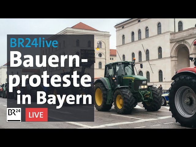 Bauernproteste: Auftakt der Aktionswoche mit zentraler Veranstaltung in München | BR24live