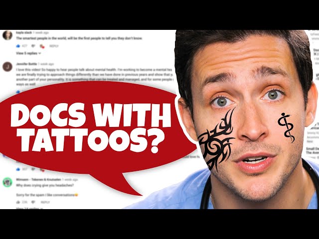 Should Doctors Have Tattoos? | Responding to Your Comments #9 | Doctor Mike