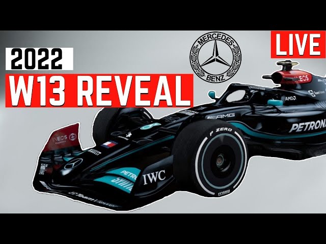 Live 2022 Mercedes W13 F1 Car Launch Watch Along