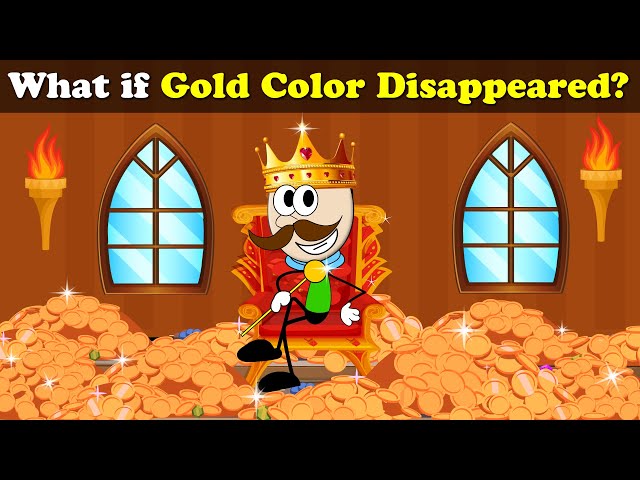 What if Gold Color Disappeared? + more videos | #aumsum #kids #science #education #children