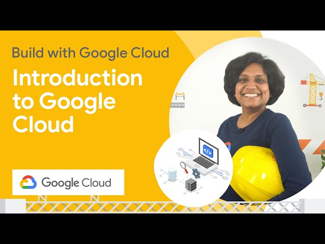 Introduction to Google Cloud