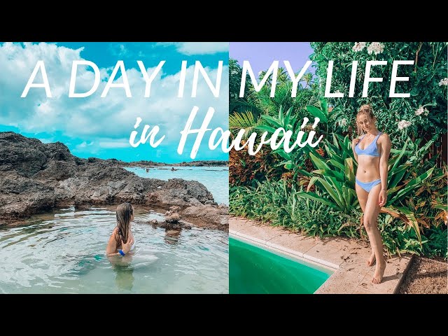 A DAY IN MY LIFE LIVING IN HAWAII