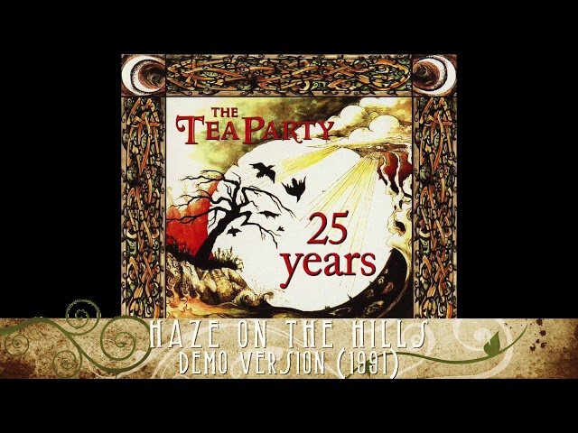 The Tea Party - Haze on the Hills - Demo Version (1991)