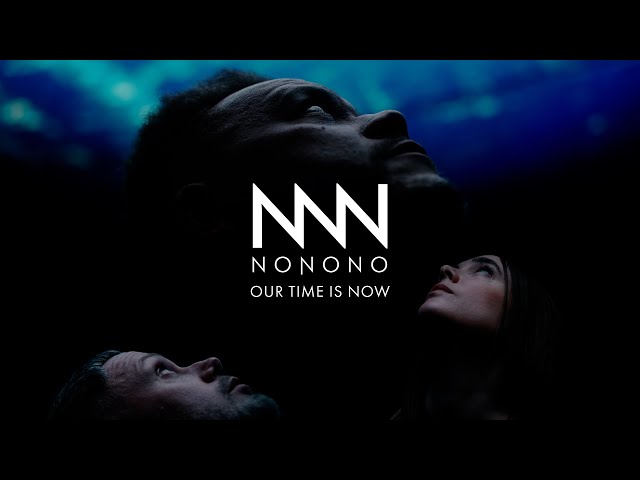 NONONO - Our Time Is Now (Official Video)