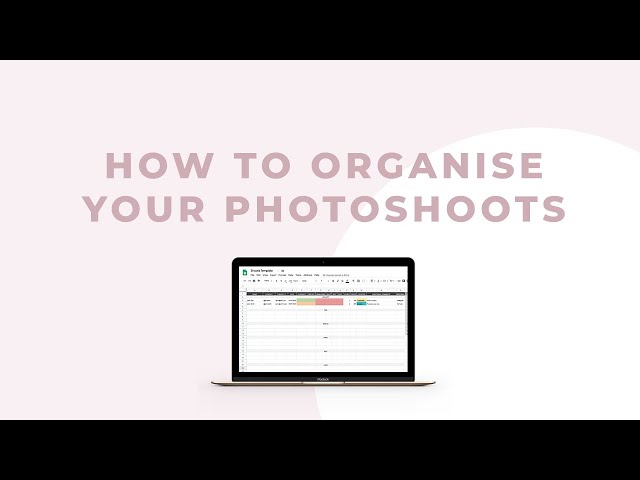 How to Organise Your Photoshoots (PLUS FREEBIE)