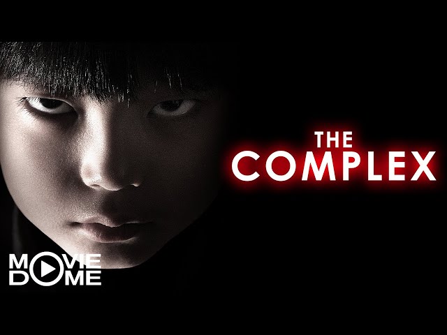 The Complex - Das Böse in Dir - Horror - Jetzt den ganzen Film kostenlos schauen bei Moviedome