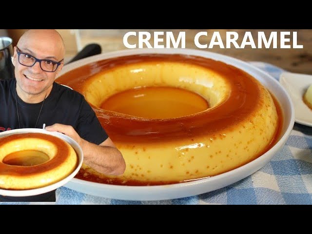 CREM CARAMEL  quello Vero la ricetta del Crem Caramel senza farina senza polverine ( crème caramel )