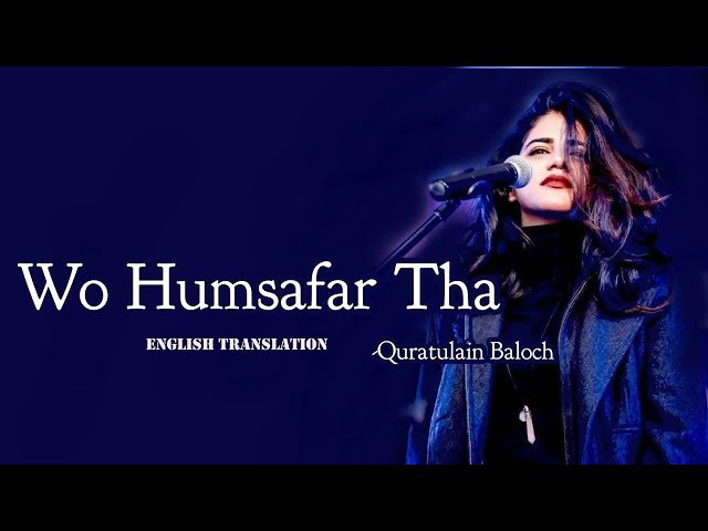 Wo humsafar tha | lyrical video | English translation | OST Quratulain Baloch