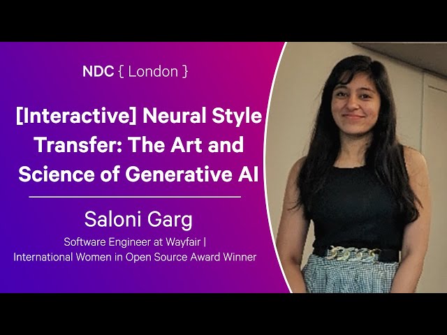 [Interactive] Neural Style Transfer: The Art and Science of Generative AI - Saloni Garg