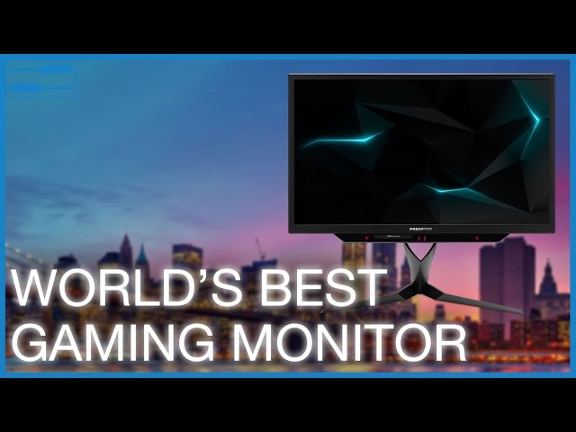 World's Best Gaming Monitor ft Acer Predator X27