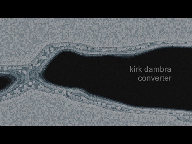 Kirk Dambra - Converter