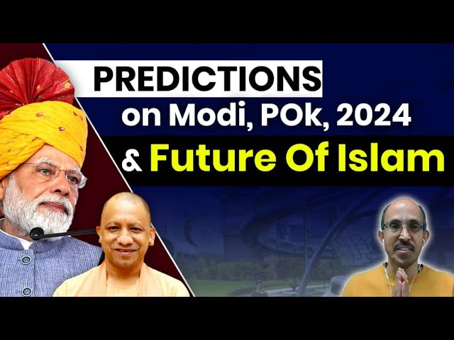 Narasimha Rao's Predictions On Modi, POK, 2024, Upcoming WORLD WAR & Future Of ABRAHAMIC Religions