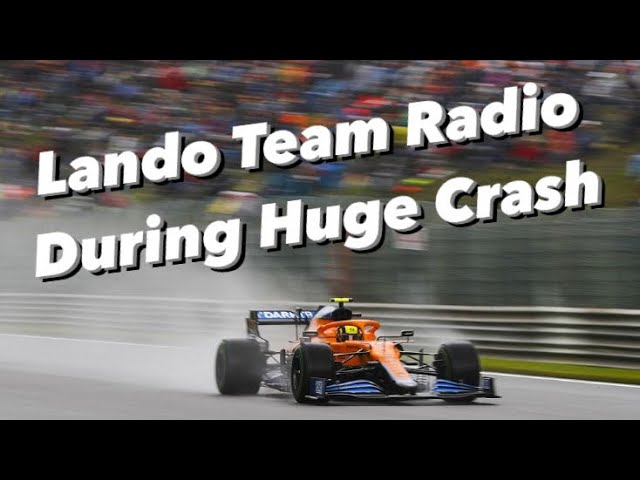 Lando Norris Full Radio During Huge Spa Crash