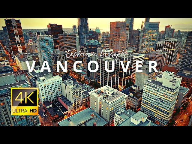 Vancouver, British Columbia, Canada 🇨🇦 in 4K ULTRA HD 60FPS Drone Video