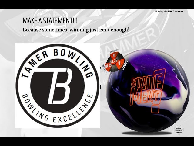 Hammer Statement (3 testers - 2 patterns) by TamerBowling.com