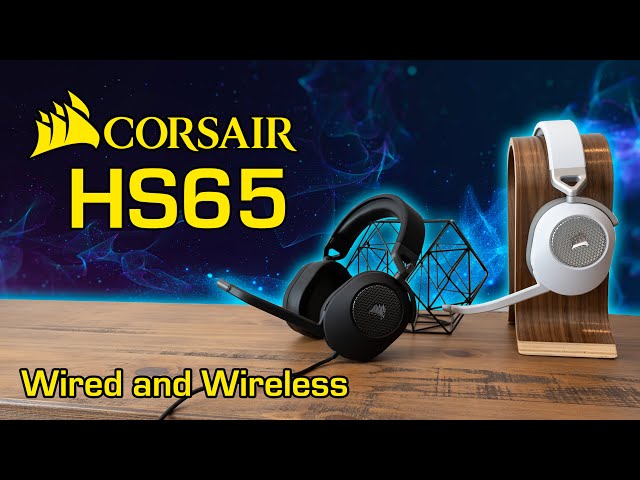 Corsair HS65 Wireless and HS65 Wired Headset Review - Deep Dive!