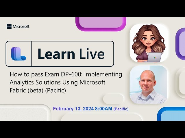 Learn Together: How to pass Exam DP-600: Implementing Analytics Solutions Using Microsoft Fabric