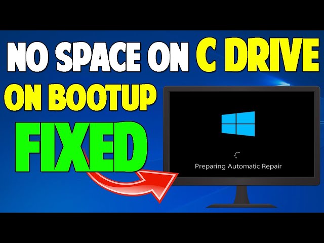 Free up disk space on C drive - Computer Won't Bootup