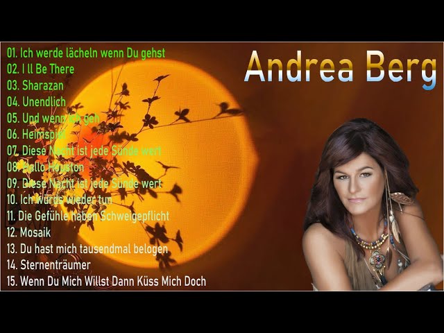 Andrea Berg 2022 - Andrea Berg Lieder -  beste Andrea Berg Playlist