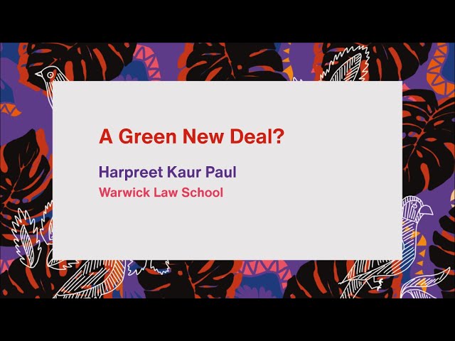A Green New Deal? Harpreet Kaur Paul
