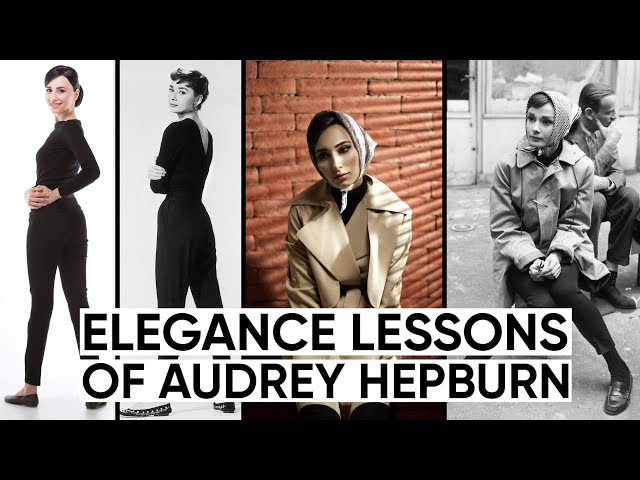 How To Be More Elegant and Classy: Lessons from Audrey Hepburn | Jamila Musayeva