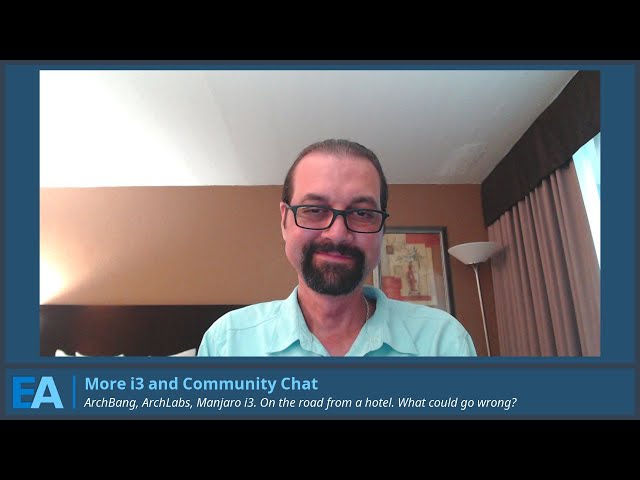 More i3 and Community Chat