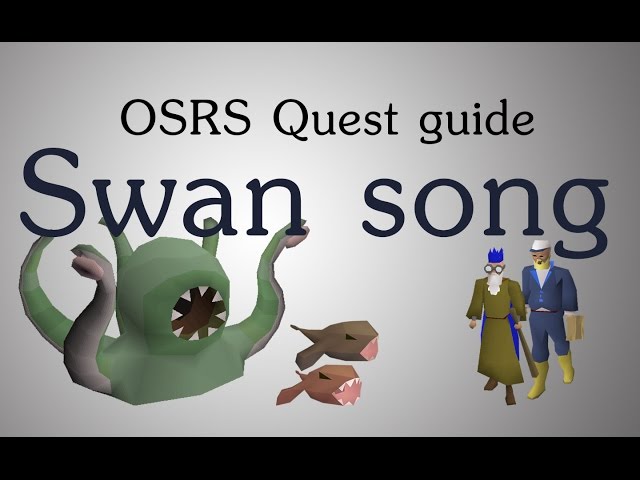 [OSRS] Swan song quest guide