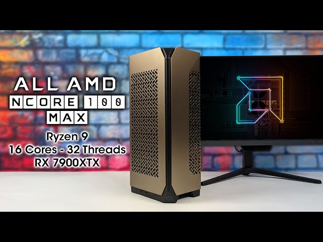 All AMD Mini ITX Madness! We Built The Future, NCORE 100 Max HANDS-ON