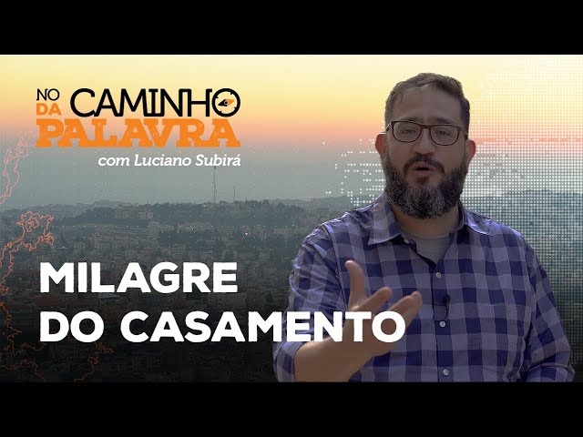[NCDP] MILAGRE NO CASAMENTO - Luciano Subirá