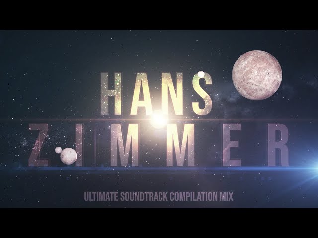 Hans Zimmer | ULTIMATE Soundtrack Compilation Mix