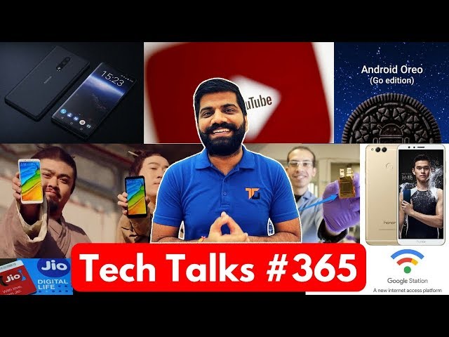Tech Talks #365 - Honor 7x, Redmi 5 Plus, Samsung 512GB, Jio Phone Assistant, Android Oreo Go