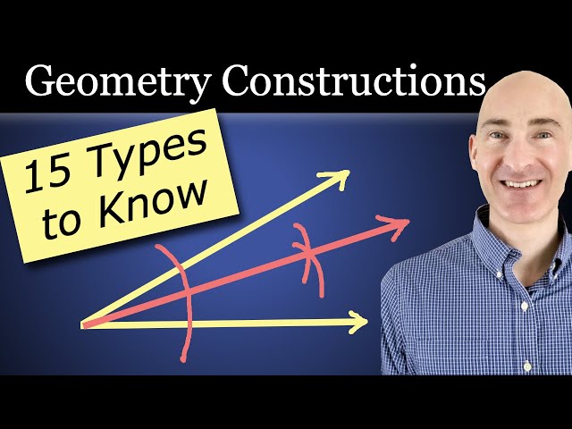 Geometry Constructions (15 Must Know Types) with Compass and Straightedge