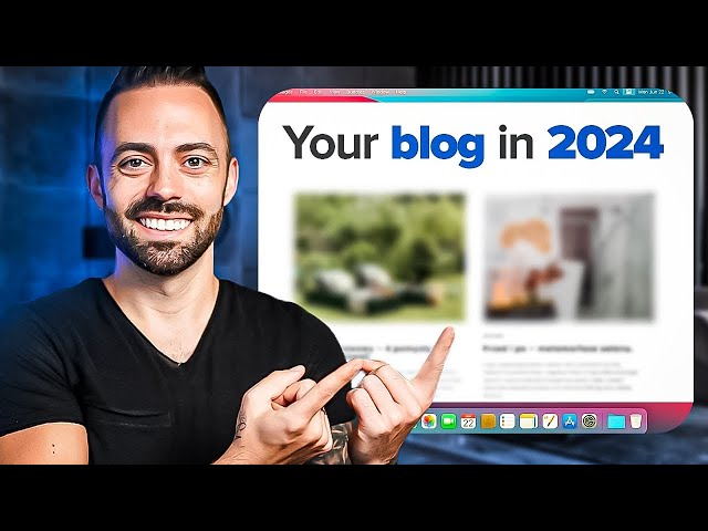 How to Start a Blog in 2024 (57 Minute Masterclass)
