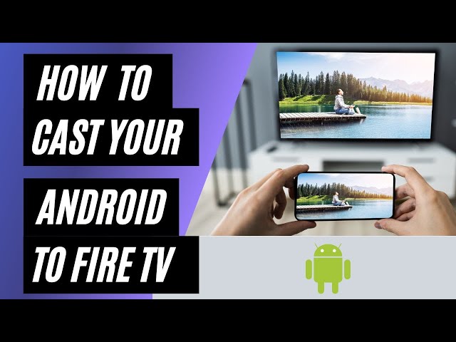 How To Cast Android to Fire TV