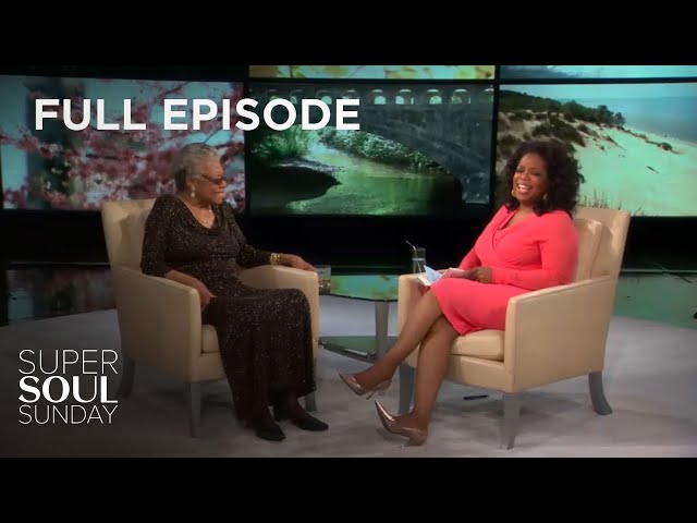 Full Episode: “Maya Angelou” (Ep. 416) | Super Soul Sunday | Oprah Winfrey Network