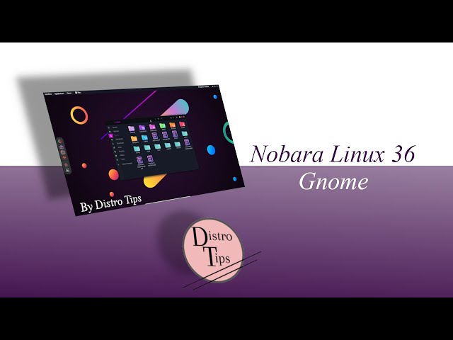 NOBARA Linux 36 Gnome.A complete project that seeks to help the user.