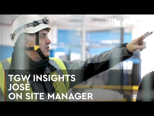 On Site Manager José Manuel Rodrigez | TGW Insights