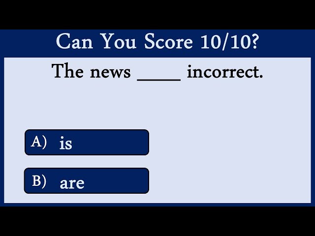 The Use of Is and  Are 2: Can You Score 10/10?