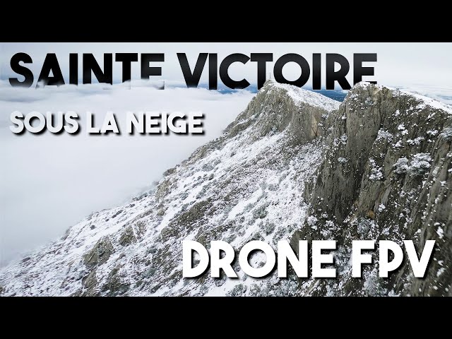 Drone FPV à la SAINTE VICTOIRE sous la neige