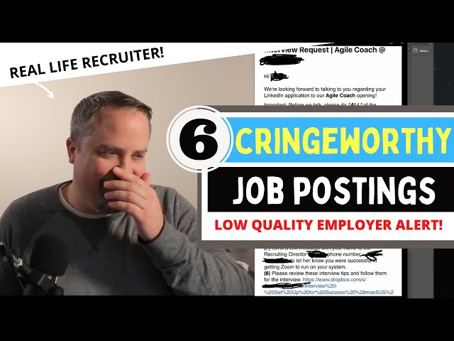 6 Absolutely Cringeworthy Job Postings - Signs of a Low Quality Employer