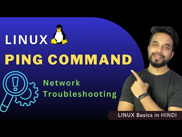How to Use Linux Ping Command to Troubleshoot Network Issues | Ping Command Tutorial in Hindi