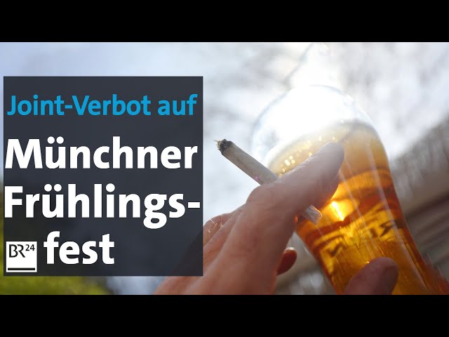 Joint-Verbot auf Münchner Frühlingsfest | BR24